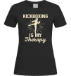 Женская футболка Kickboxing is my therapy Черный фото