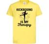 Детская футболка Kickboxing is my therapy Лимонный фото