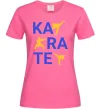 Женская футболка Ка-ра-те Ярко-розовый фото