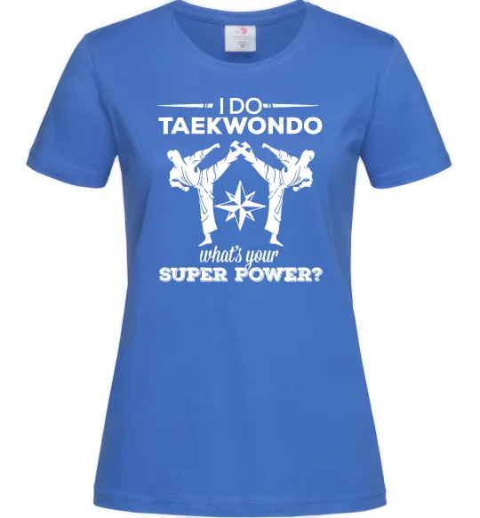 Женская футболка I do taekwondo Ярко-синий фото