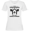 Женская футболка I do taekwondo Белый фото