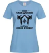 Женская футболка I do taekwondo Голубой фото
