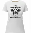Женская премиум футболка I do taekwondo Белый фото