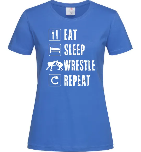 Женская футболка Eat Sleep Wrestle Ярко-синий фото