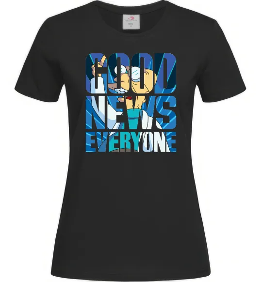 Женская футболка Good news everyone Черный фото