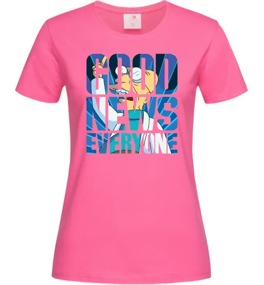 Женская футболка Good news everyone Ярко-розовый фото