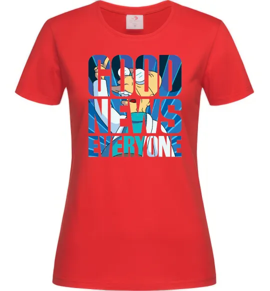 Женская футболка Good news everyone Красный фото