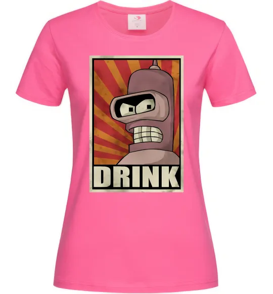 Женская футболка Drink Бендер Ярко-розовый фото