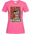 Женская футболка Drink Бендер Ярко-розовый фото