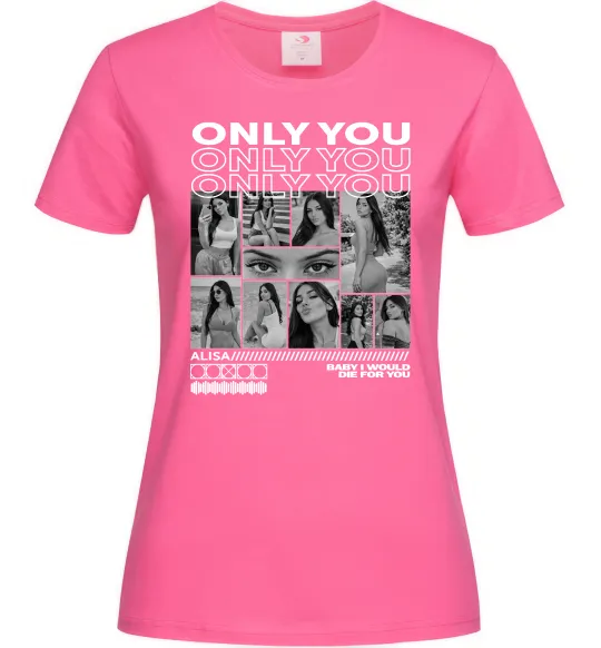 Жіноча футболка Only you колаж Яскраво-рожевий фото