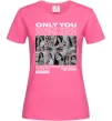 Жіноча футболка Only you колаж Яскраво-рожевий фото