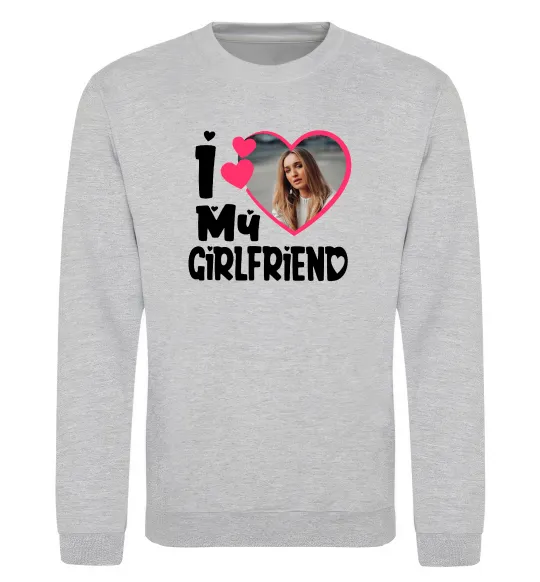 Світшот I love my girlfriend photo Сірий меланж фото