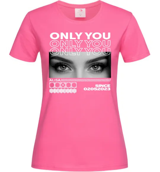 Жіноча футболка Only you eyes Яскраво-рожевий фото