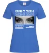 Жіноча футболка Only you eyes Яскраво-синій фото
