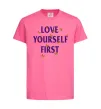 Детская футболка Love yourself first Ярко-розовый фото