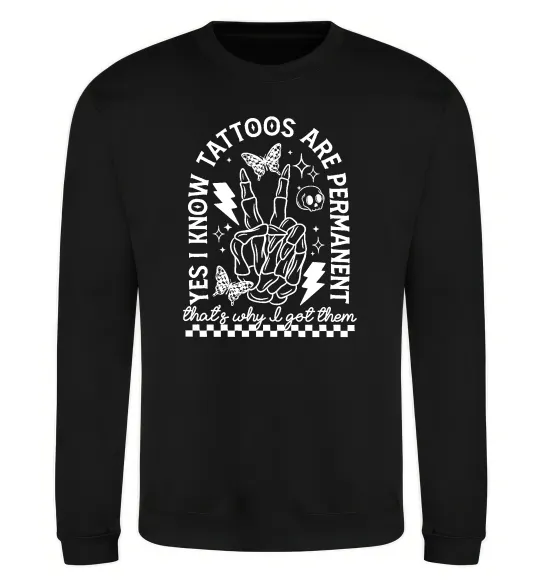 Світшот Tattoos are permanent Чорний фото