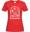 Жіноча футболка Tattoos are permanent Червоний фото
