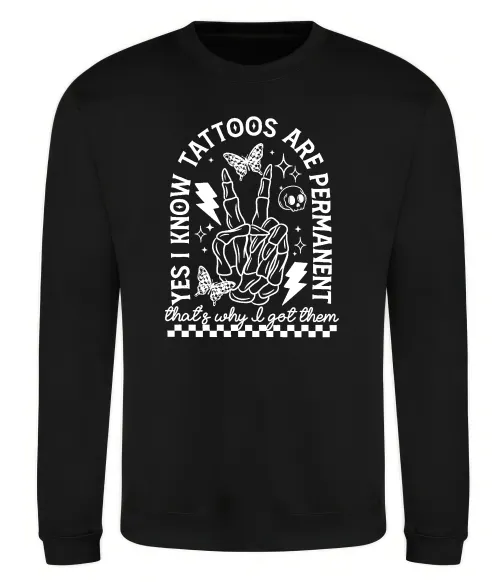 Світшот Tattoos are permanent Чорний фото