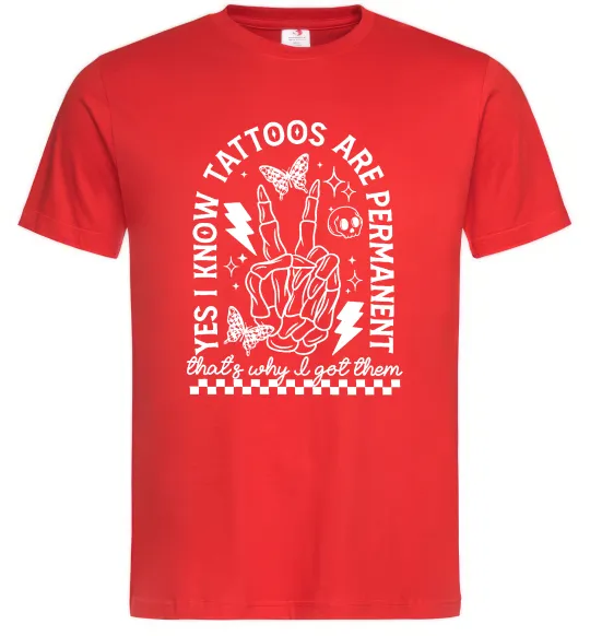 Чоловіча футболка Tattoos are permanent Червоний фото