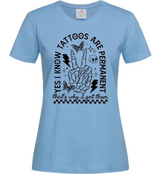 Жіноча футболка Tattoos are permanent Блакитний фото
