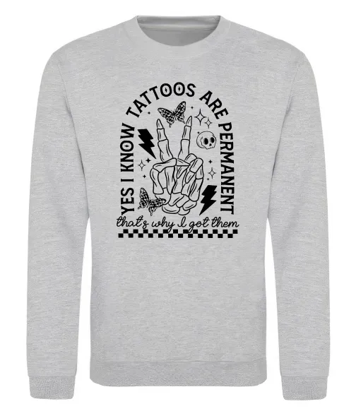 Світшот Tattoos are permanent Сірий меланж фото