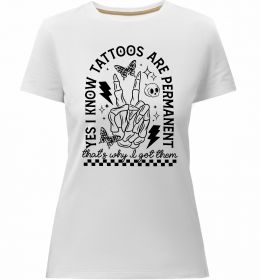 Жіноча преміум футболка Tattoos are permanent