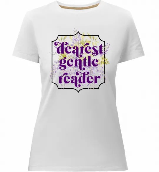 Жіноча преміум футболка Бріджертони Dearest gentle reader Білий фото