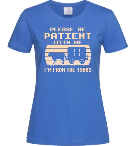 Женская футболка I`m from 1900s Ярко-синий фото