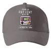 Кепка Be patient I`m from 1900s Сірий фото