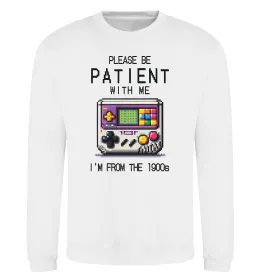 Свитшот Be patient I`m from 1900s Белый фото
