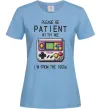 Женская футболка Be patient I`m from 1900s Голубой фото