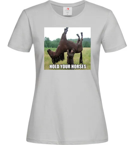 Женская футболка Притримай коней Серый фото