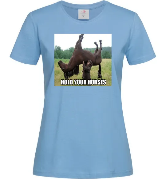 Женская футболка Притримай коней Голубой фото