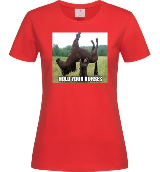Женская футболка Притримай коней Красный фото