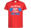Детская футболка Awesome guy from Poltava Красный фото
