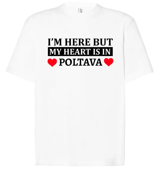 Футболка Оверсайз My heart in Poltava Белый фото