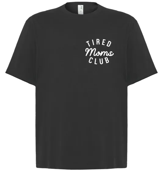 Футболка Оверсайз Tired moms club Чорний фото