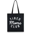 Еко-сумка Tired moms club Чорний фото