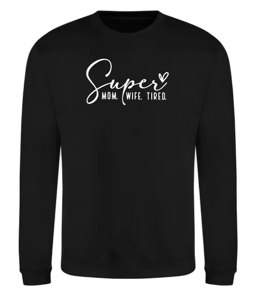 Свитшот Super mom wife tired Черный фото