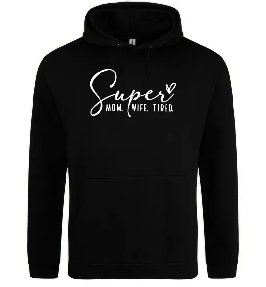 Женская толстовка (худи) Super mom wife tired Черный фото