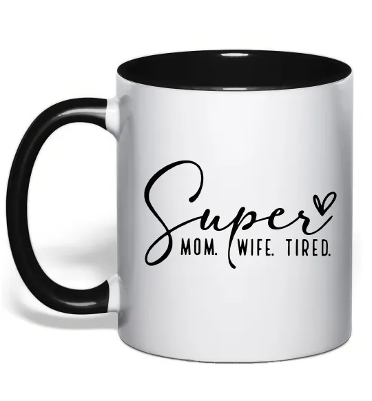 Чашка с цветной ручкой Super mom wife tired Черный фото