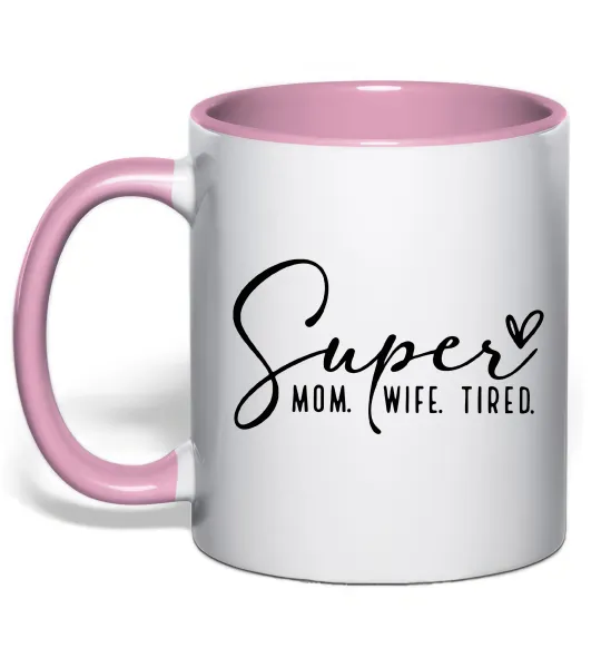 Чашка с цветной ручкой Super mom wife tired Нежно розовый фото
