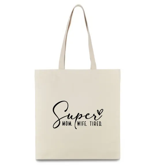 Эко-сумка Super mom wife tired Бежевый фото