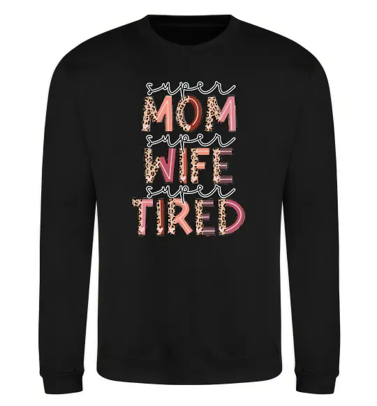 Світшот Super mom super tired Чорний фото