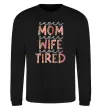 Світшот Super mom super tired Чорний фото