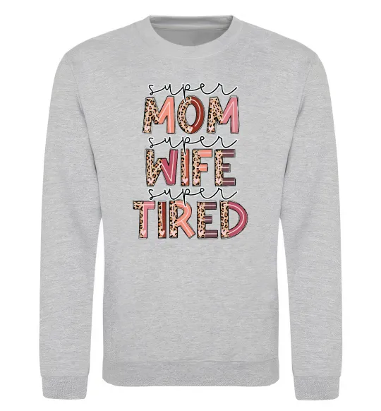 Світшот Super mom super tired Сірий меланж фото