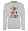 Світшот Super mom super tired Сірий меланж фото
