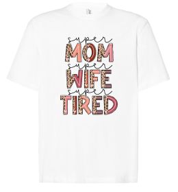 Футболка Оверсайз Super mom super tired Футболка Оверсайз Super mom super tired