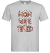 Чоловіча футболка Super mom super tired Сірий фото