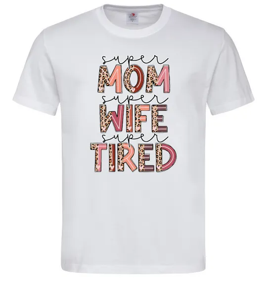Чоловіча футболка Super mom super tired Білий фото